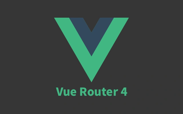 Vue Router 4 快速上手教程：Vue3 单页应用路由实现与 Composition API 实战