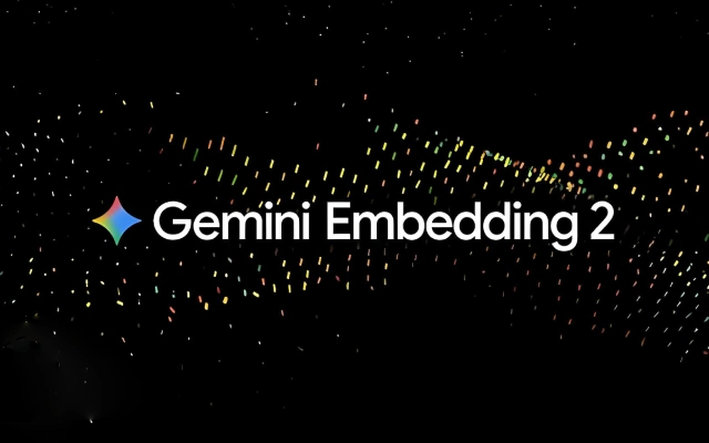 Google发布Gemini Embedding 2：五模态统一向量嵌入模型